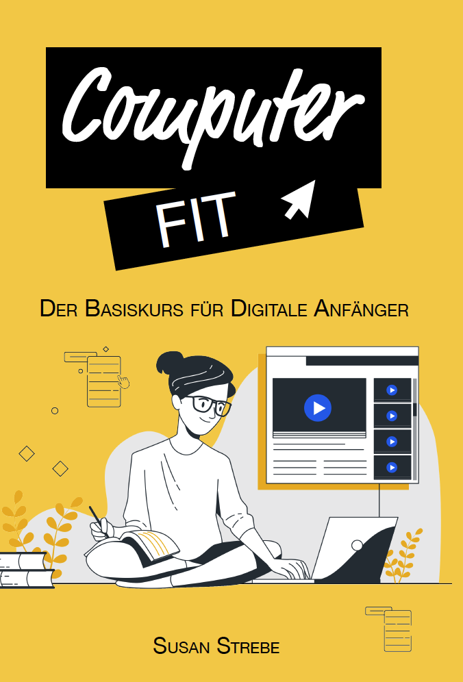 Computer Fit – Kursbuch für digitale Anfänger